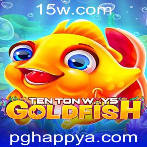 TenTonWaysGoldfish: Descubra o Fascinante Mundo do Jogo de Estratégia e Diversão